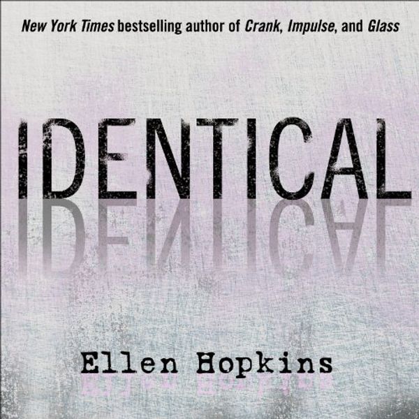 Cover Art for 9781598877434, Identical by Ellen Hopkins