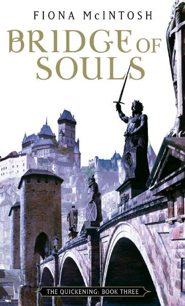 Cover Art for 9780748128310, Bridge of Souls by Fiona McIntosh