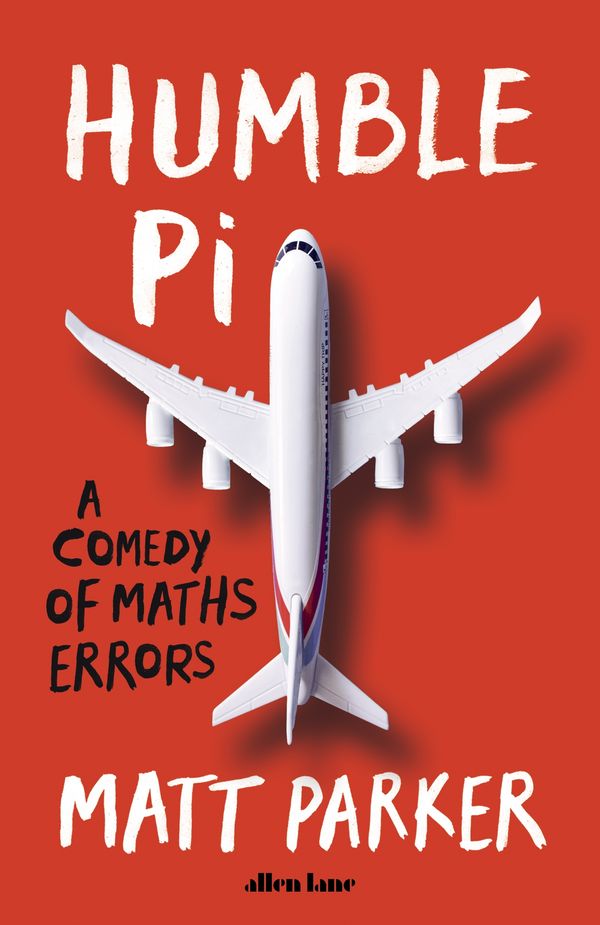 Cover Art for 9780241360231, Humble Pi by Matt Parker
