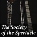 Cover Art for B093XTZHRD, The Society of the Spectacle by Guy Debord