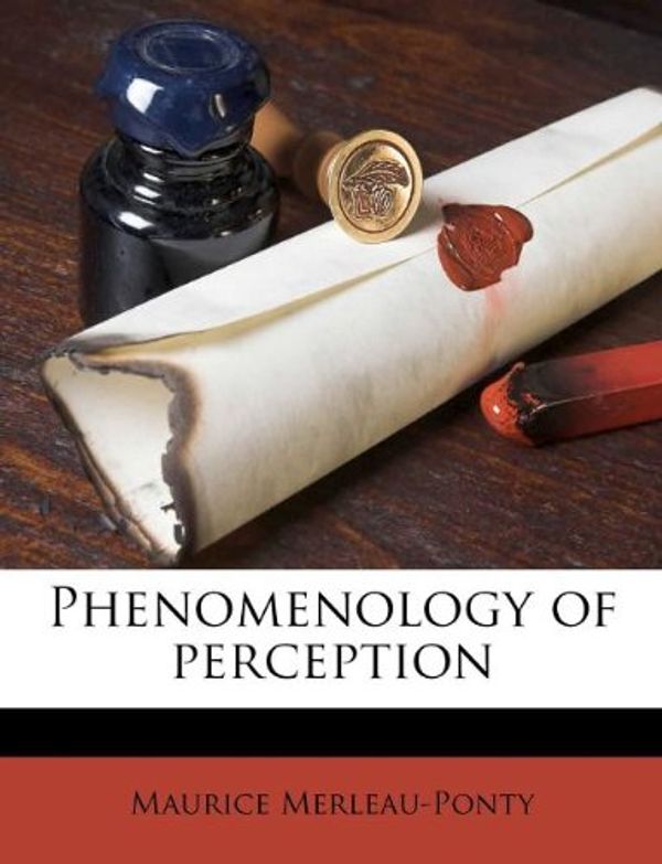 Cover Art for 9781179970318, Phenomenology of Perception by Merleau-Ponty, Maurice