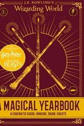 Cover Art for 9781338236507, A Magical Yearbook (J.K. Rowling's Wizarding World)J.K. Rowling's Wizarding World by Scholastic