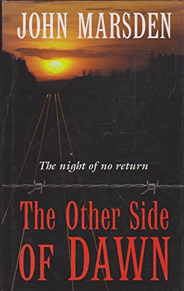 Cover Art for 9780732909925, The Other Side of Dawn by John Marsden