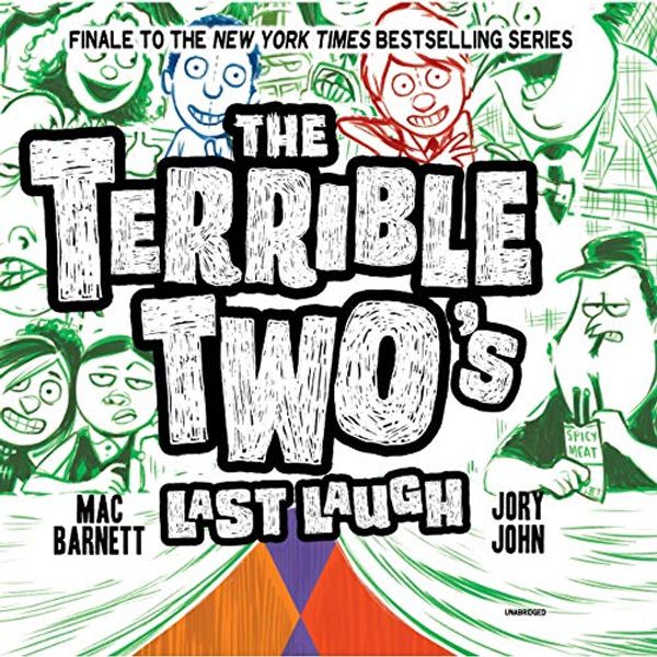 Cover Art for B07MH68795, The Terrible Two's Last Laugh: The Terrible Two Series, Book 4 by Mac Barnett, Jory John