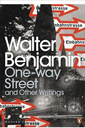 Cover Art for 9780141189475, One-Way Street and Other Writings by Walter Benjamin