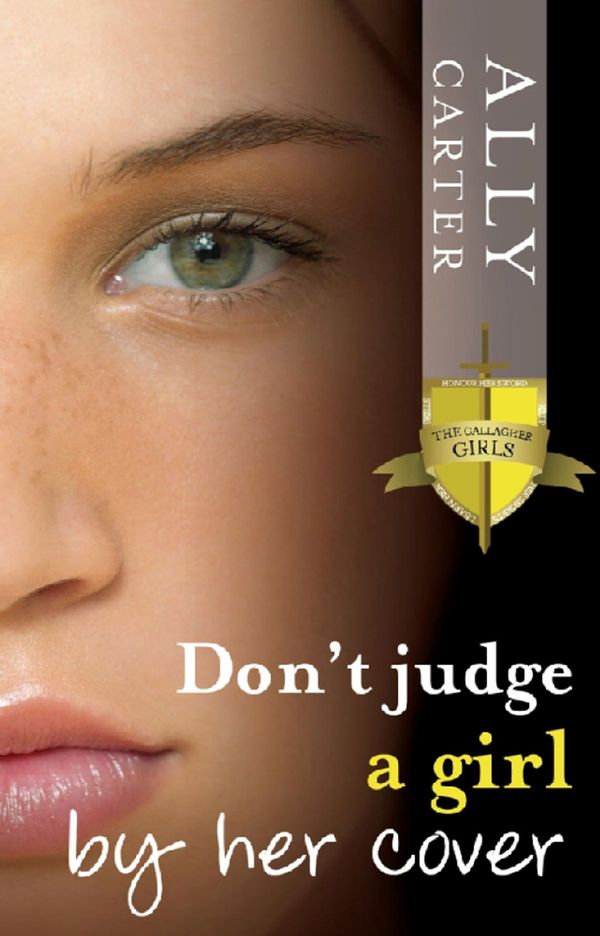 Cover Art for 9780734411792, Don't Judge A Girl By Her Cover by Ally Carter