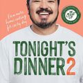 Cover Art for 9781743799048, Tonight's Dinner 2 by Adam Liaw