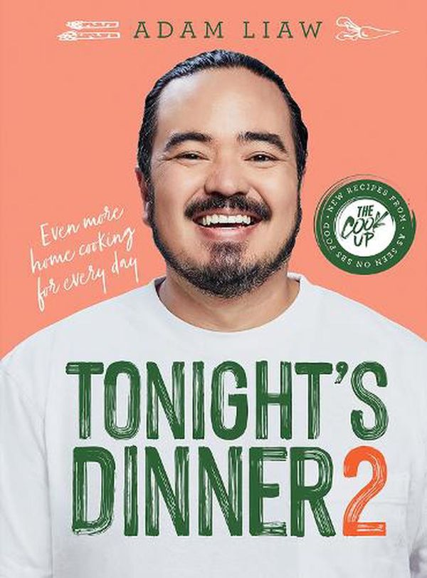 Cover Art for 9781743799048, Tonight's Dinner 2 by Adam Liaw