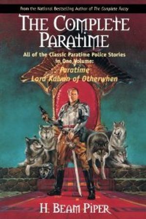 Cover Art for 9780739418031, The Complete Paratime by H. Beam Piper