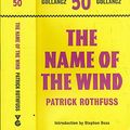 Cover Art for 9781407234724, The Name of the Wind: The Kingkiller Chonicle: Book 1 (Gollancz 50) by Patrick Rothfuss