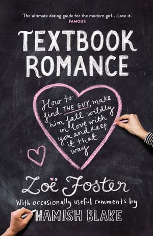 Cover Art for 9780143009474, Textbook Romance by Hamish Blake, Foster Blake, Zoë
