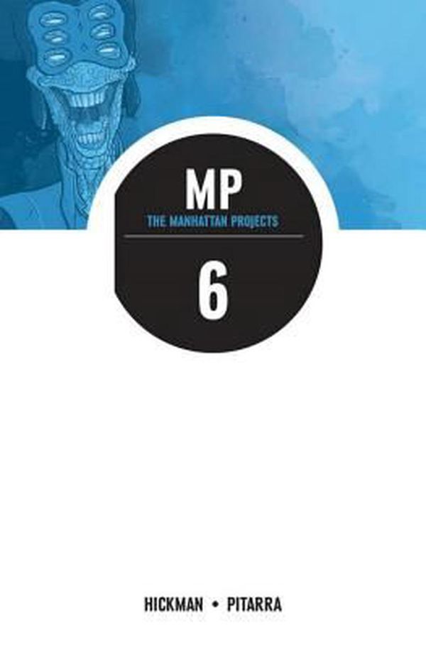 Cover Art for 9781632156280, The Manhattan Projects Volume 6: Sun Beyond the Stars by Jonathan Hickman