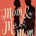 Cover Art for 9781405521710, Mom and Me and Mom by Maya Angelou
