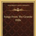 Cover Art for 9781169110380, Songs from the Granite Hills by Clark B Cochrane