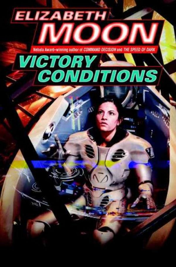 Cover Art for 9780345491619, Victory Conditions by Elizabeth Moon