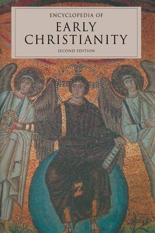 Cover Art for 9781138138100, Encyclopedia of Early Christianity, Second Edition by Everett Ferguson