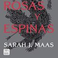 Cover Art for 9788408257103, Una corte de rosas y espinas. Nueva presentación: Una corte de rosas y espinas 1 by Sarah J. Maas