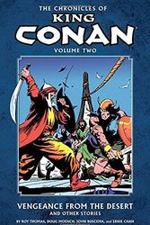 Cover Art for B01K3QCIXC, Chronicles of King Conan Volume 2: Vengeance from the Desert and Other Stories by Roy Thomas (2011-05-31) by Roy Thomas