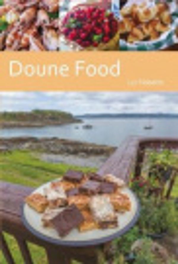 Cover Art for 9781999321741, Doune Food by Liz Tibbetts