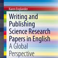 Cover Art for 9789400777149, Writing and Publishing Science Research Papers in English by Karen Englander