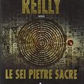 Cover Art for 9788842915591, Le sei pietre sacre by Matthew Reilly
