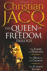 Cover Art for 9781847393678, The Queen of Freedom Trilogy by Christian Jacq
