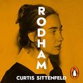 Cover Art for B087RP3ZRC, Rodham: What if Hillary Hadn’t Married Bill? by Curtis Sittenfeld