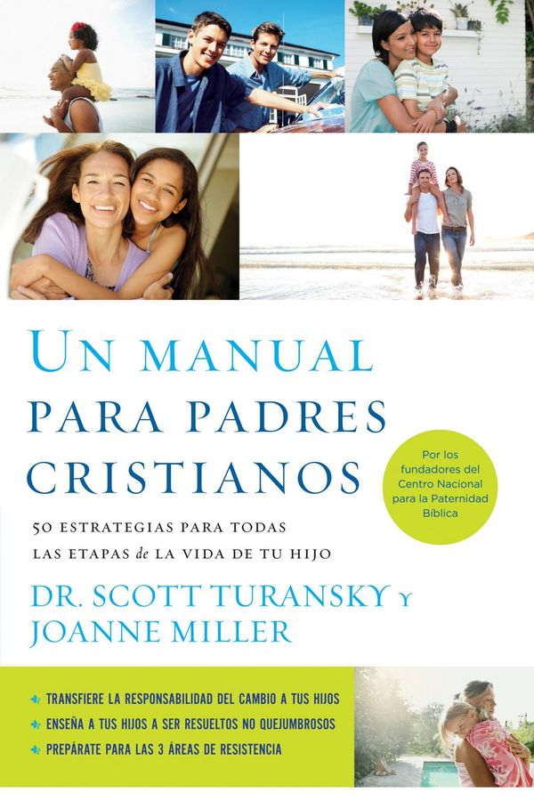 Cover Art for 9781602559608, Un manual para padres cristianos by Joanne Miller RN, Scott Turansky