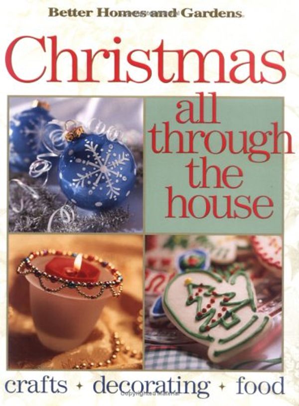 Cover Art for 9780696209765, Christmas All Through the House by Better Homes & Gardens