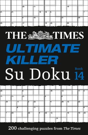 Cover Art for 9780008472689, The Times Ultimate Killer Su Doku Book 14: 200 of the deadliest Su Doku puzzles by The Times Mind Games