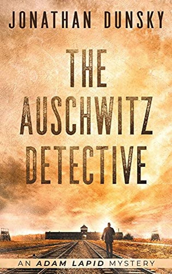 Cover Art for 9789657795125, The Auschwitz Detective by Jonathan Dunsky