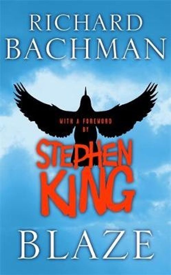 Cover Art for 9780340952221, Blaze by Stephen King, Richard Bachman