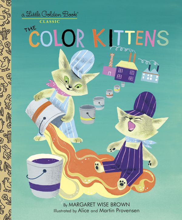 Cover Art for 9780307021410, LGB The Color Kittens by Margaret Wise Brown