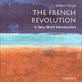 Cover Art for B00NIYQI56, The French Revolution: A Very Short Introduction by William Doyle