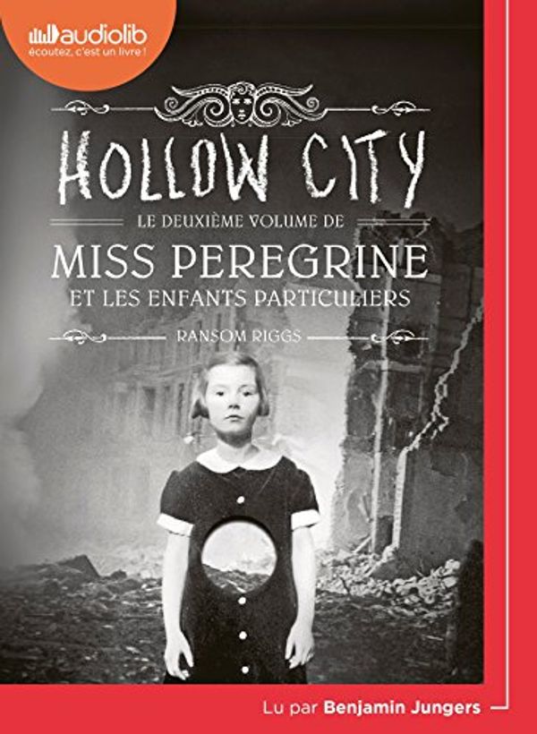 Cover Art for 9782367625546, Miss Peregrine et les Enfants Particuliers 2 - Hollow City by Riggs Ransom