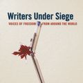 Cover Art for 9780814767573, Writers Under Siege by Lucy Popescu