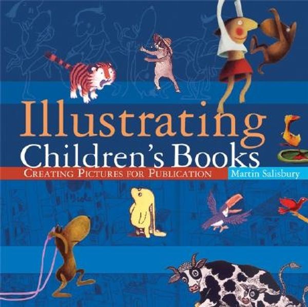 Cover Art for 9780764127175, Illustrating Children's Books by Martin Salisbury