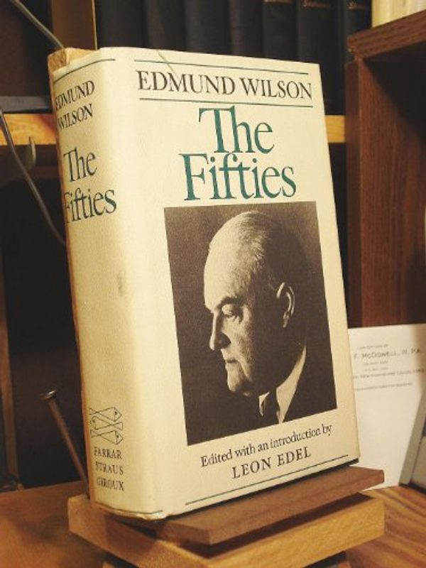 Cover Art for 9780374154868, The Fifties: From Notebooks and Diaries of the Period by Edmund Wilson