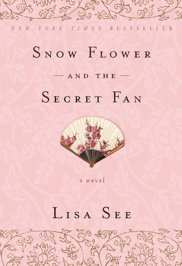 Cover Art for 9780812980356, Snow Flower and the Secret Fan by Lisa See