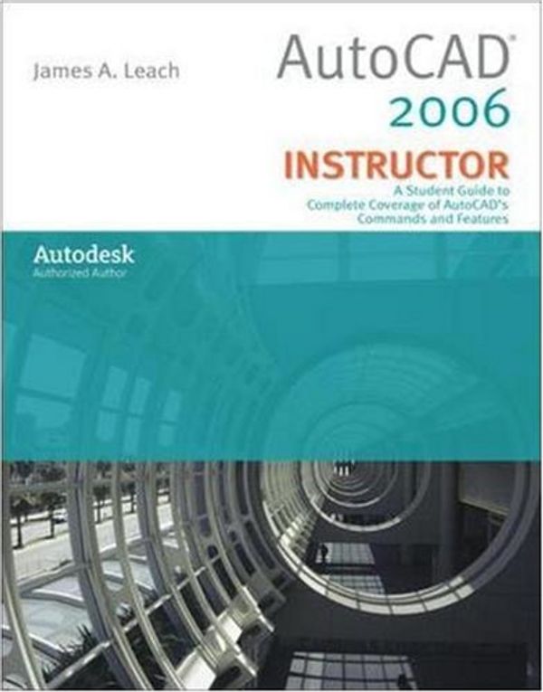 Cover Art for 9780073522616, AutoCad 2006 Instructor by James Leach