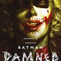 Cover Art for 9783741612596, Batman: Damned: Bd. 2 by Brian Azzarello, Lee Bermejo