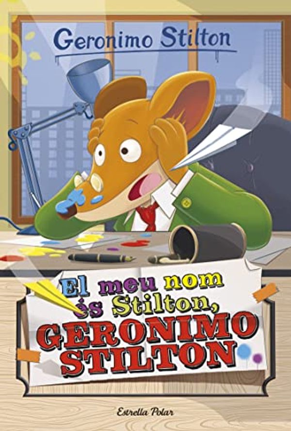 Cover Art for B09985YX9K, El meu nom és Stilton, Geronimo Stilton: Geronimo Stilton 1 (GERONIMO STILTON. ELS GROCS) (Catalan Edition) by Geronimo Stilton