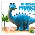 Cover Art for 9781509835652, Dinosaur Munch! The DiplodocusThe World of Dinosaur Roar! by Jeanne Willis