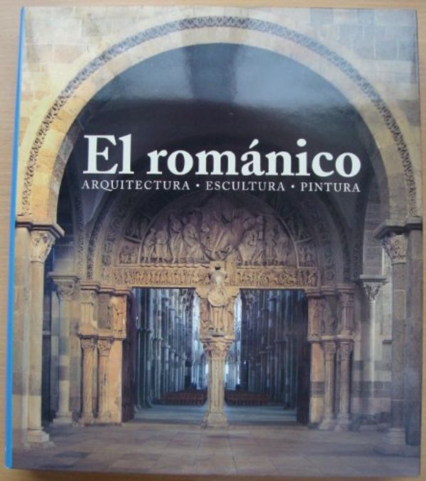 Cover Art for 9783833111938, El Romanico by Rolf Toman