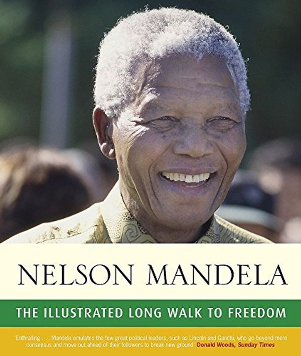 Cover Art for 9780316733120, The Illustrated Long Walk to Freedom by Nelson Mandela