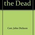 Cover Art for 9780727800763, To Wake the Dead by John Dickson Carr