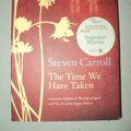 Cover Art for 9780732278366, The Time We Have Taken by Steven Carroll