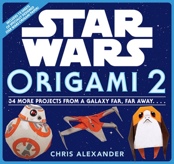 Cover Art for 9781523508730, Star Wars Origami II by Chris Alexander