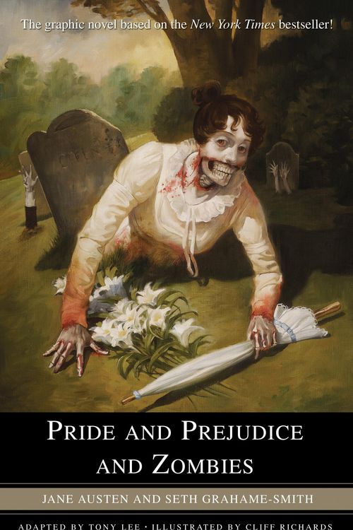 Cover Art for 9780345520685, Pride and Prejudice and Zombies: The Graphic Novel by Jane Austen, Grahame-Smith, Seth