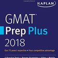 Cover Art for 9781506220420, GMAT Prep Plus 20186 Practice Tests + Proven Strategies + Online +... by Kaplan Test Prep